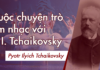 Cuộc chuyện trò âm nhạc với Tchaikovsky