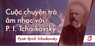 Cuộc chuyện trò âm nhạc với Tchaikovsky