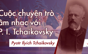 Cuộc chuyện trò âm nhạc với P. I. Tchaikovsky Cuộc chuyện trò âm nhạc với Tchaikovsky