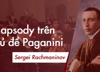 Rachmaninov: Rhapsody trên chủ đề Paganini Rhapsody trên chủ đề Paganini