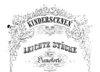 Schumann: Kinderszenen Kinderszenen schumann