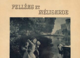 Pelléas và Mélisande – bốn chứng thư âm nhạc cho Maeterlinck